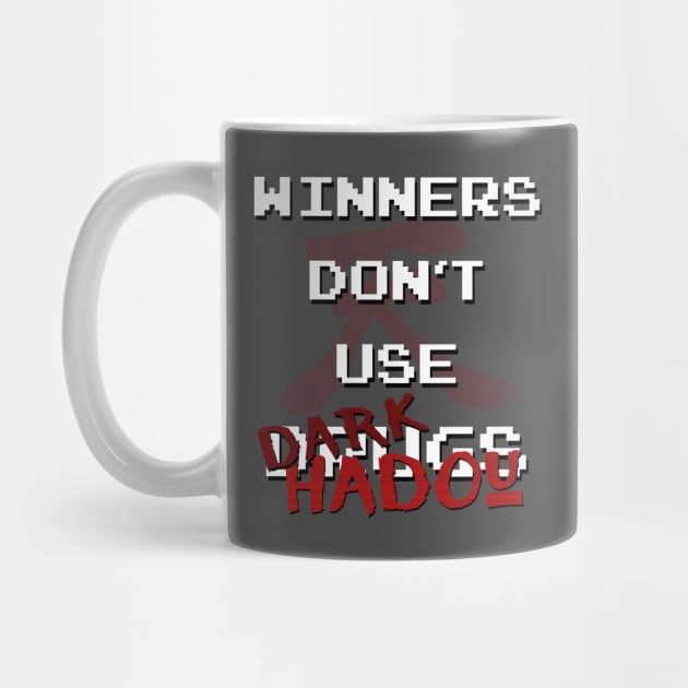 Winners Don't Use Dark Hadou by The_Furox